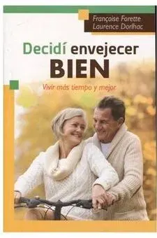 DECIDI ENVEJECER BIEN1