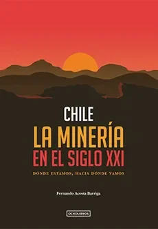 CHILE LA MINERIA EN EL SIGLO XXI1