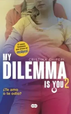MY DILEMMA IS YOU 21