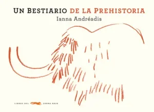 UN BESTIARIO DE LA PREHISTORIA1
