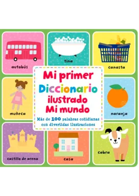 MI PRIMER DICCIONARIO ILUSTRADO MI MUNDO1