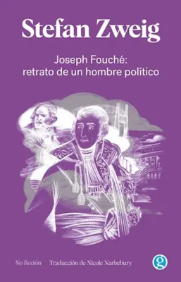 JOSEPH FOUCHE RETRATO DE UN HOMBRE POLÍTICO1