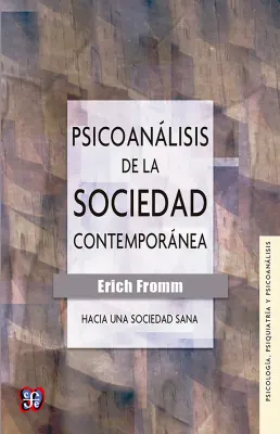 PSICOANALISIS DE LA SOCIEDAD CONTEMPORANEA1