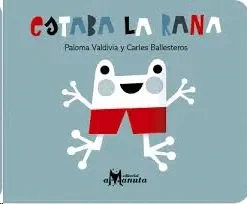 ESTABA LA RANA1