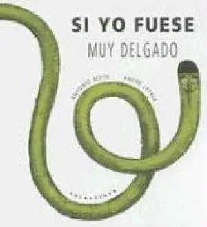 SI YO FUESE MUY DELGADO1