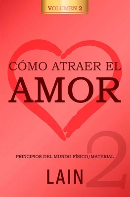 COMO ATRAER EL AMOR 21