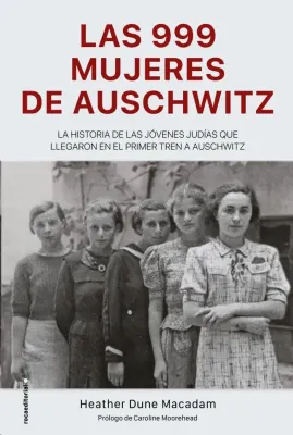 LAS 999 MUJERES DE AUSCHWITZ1