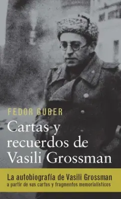 CARTAS Y RECUERDOS DE VASILI GROSSMAN1