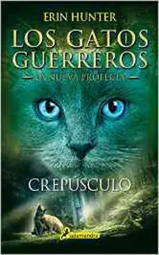 LOS GATOS GUERREROS LA NUEVA PROFECIA 5 CREPUSCULO1