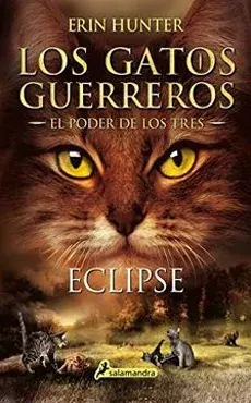 LOS GATOS GUERREROS EL PODER DE LOS TRES 4 ECLIPSE1