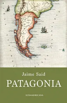 PATAGONIA. HISTORIA DE LA PATAGONIA1
