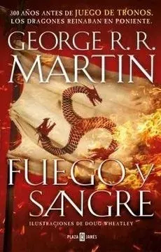 FUEGO Y SANGRE CANCION DE HIELO Y FUEGO PRECUELA 11