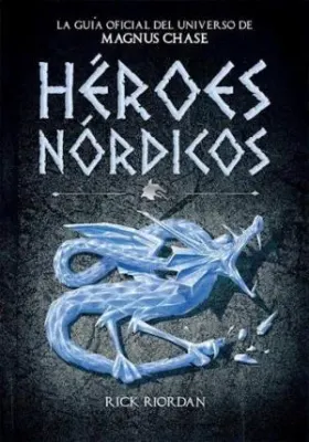 HEROES NORDICOS LA GUIA OFICIAL DE MAGNUS CHASE1