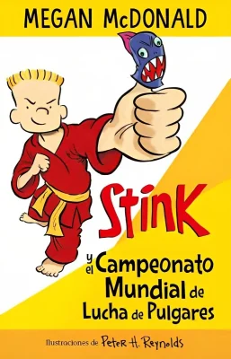 STINK Y EL CAMPEONATO MUNDIAL DE LUCHA DE PULGARES1