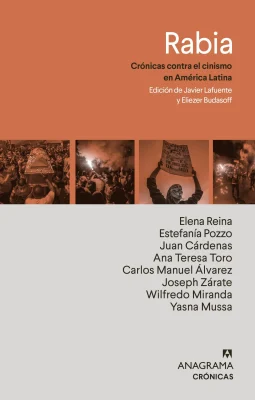 RABIA. CRONICAS CONTRA EL CINISMO EN AMERICA LATINA1