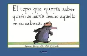 EL TOPO QUE QUERIA SABER QUIEN SE HABIA HECHO AQUELLO EN SU CABEZA1
