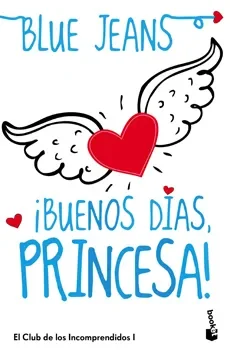BUENOS DIAS PRINCESA EL CLUB DE LOS INCOMPRENDIDOS 11