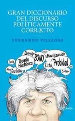 GRAN DICCIONARIO DEL DISCURSO POLITICAMENTE CORR1