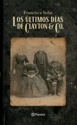 LOS ULTIMOS DIAS DE CLAYTON & CO1