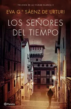 LOS SEÑORES DEL TIEMPO LA CIUDAD BLANCA 31