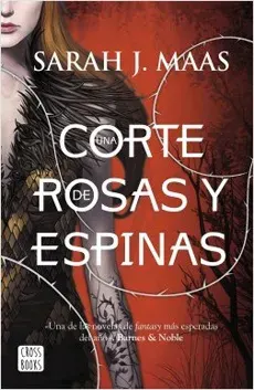 UNA CORTE DE ROSAS Y ESPINAS 11