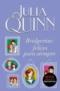 BRIDGERTON FELICES PARA SIEMPRE BRIDGERTON 91