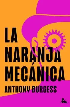 LA NARANJA MECANICA - Tapa Dura BOLSILLO1