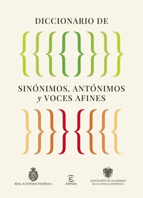 DICCIONARIO DE SINONIMOS, ANTONIMOS Y VOCES AFINES1