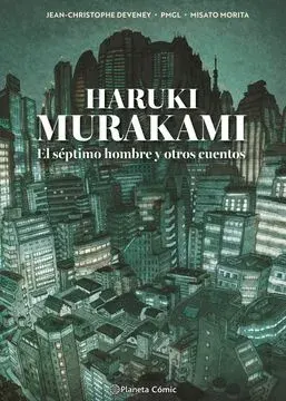 MURAKAMI: EL SEPTIMO HOMBRE Y OTROS CUENTOS1
