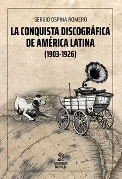 LA CONQUISTA DISCOGRAFICA DE AMERICA LATINA1