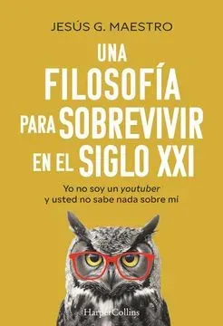 UNA FILOSOFIA PARA SOBREVIVIR EN EL SIGLO XX11