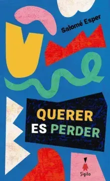 QUERER ES PERDER1