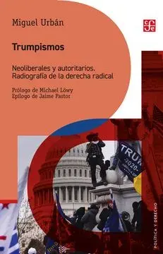 TRUMPISMOS NEOLIBERALES Y AUTORITARIOS1