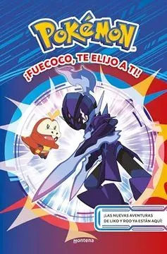 FUECOCO TE ELIJO A TI (POKEMON)1