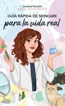 GUIA RAPIDA DE SKINCARE PARA LA VIDA REAL1