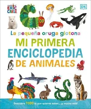 LA PEQUEÑA ORUGA GLOTONA - MI PRIMERA ENCICLOPEDIA DE ANIMALES1
