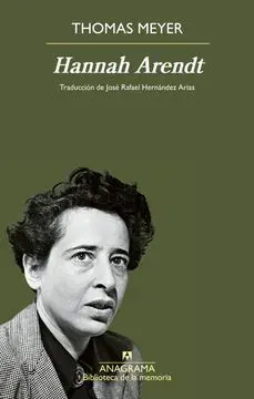 HANNAH ARENDT UNA BIOGRAFIA INTELECTUAL1