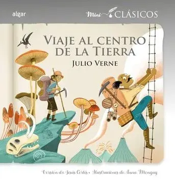 VIAJE AL CENTRO DE LA TIERRA (MINICLASICOS)1