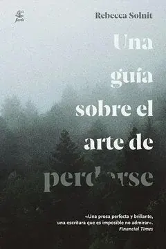 UNA GUIA SOBRE EL ARTE DE PERDERSE1