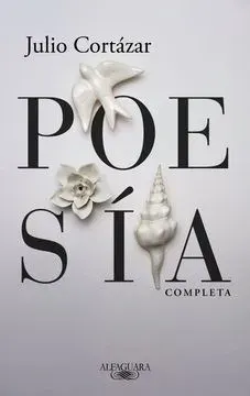 JULIO CORTÁZAR POESÍA COMPLETA1