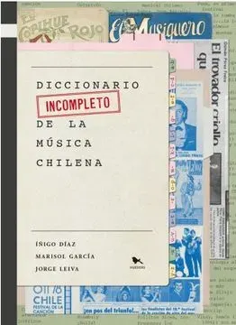 DICCIONARIO INCOMPLETO DE LA MUSICA CHILENA1