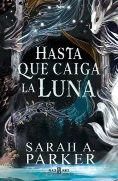 HASTA QUE CAIGA LA LUNA (LA CAÍDA LUNAR 1)1