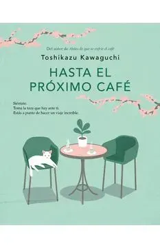 HASTA EL PROXIMO CAFE1