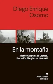 EN LA MONTAÑA PREMIO ANAGRAMA DE CRONICA/FUNDACION GIANGIACOMO FELTRINELLI1