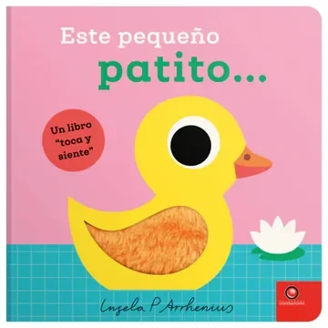 ESTE PEQUEÑO PATITO - LIBRO TOCA Y SIENTE1