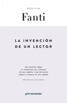LA INVENCIÓN DE UN LECTOR1