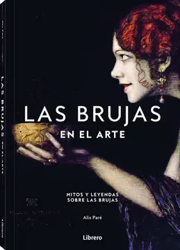 MITOS Y LEYENDAS SOBRE… - BRUJAS EN EL ARTE, LAS1