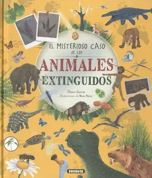 MISTERIOSO CASO DE LOS ANIMALES EXTINGUIDOS, EL1