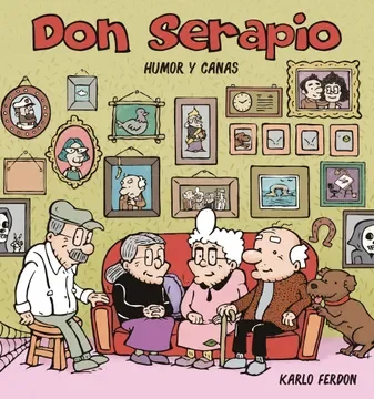 DON SERAPIO. HUMOR Y CANAS1