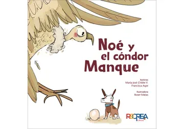 NOÉ Y EL CÓNDOR MANQUE1